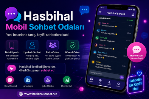 Benim Hasbihal Mobil Sohbet Odaları